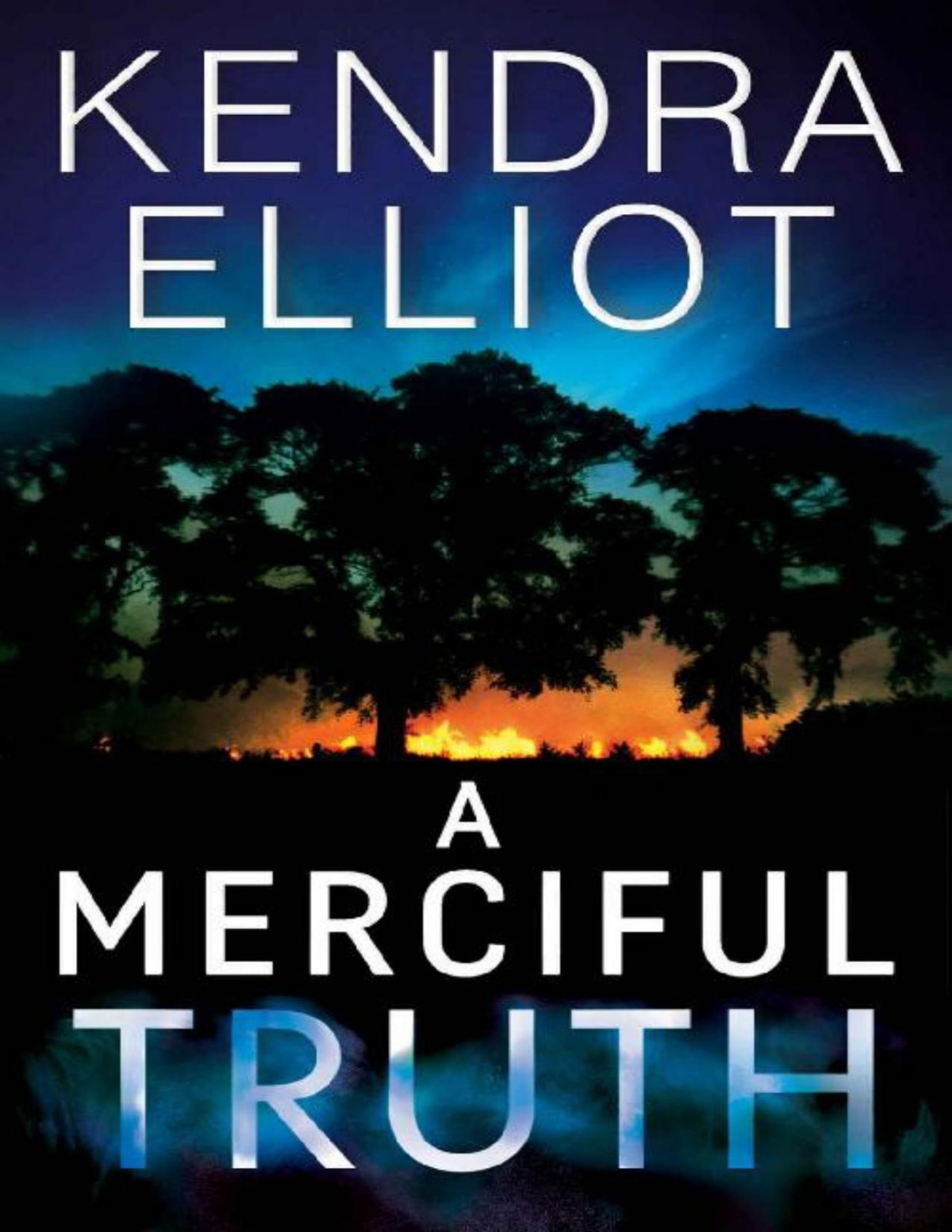 A Merciful Truth Mercy Kilpatrick Book 2 Kendra Elliot
