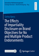 The Effects Of Impartiality Disclosure On Brand Objectives For No And Multiple Product Endorsements Corina Oprea