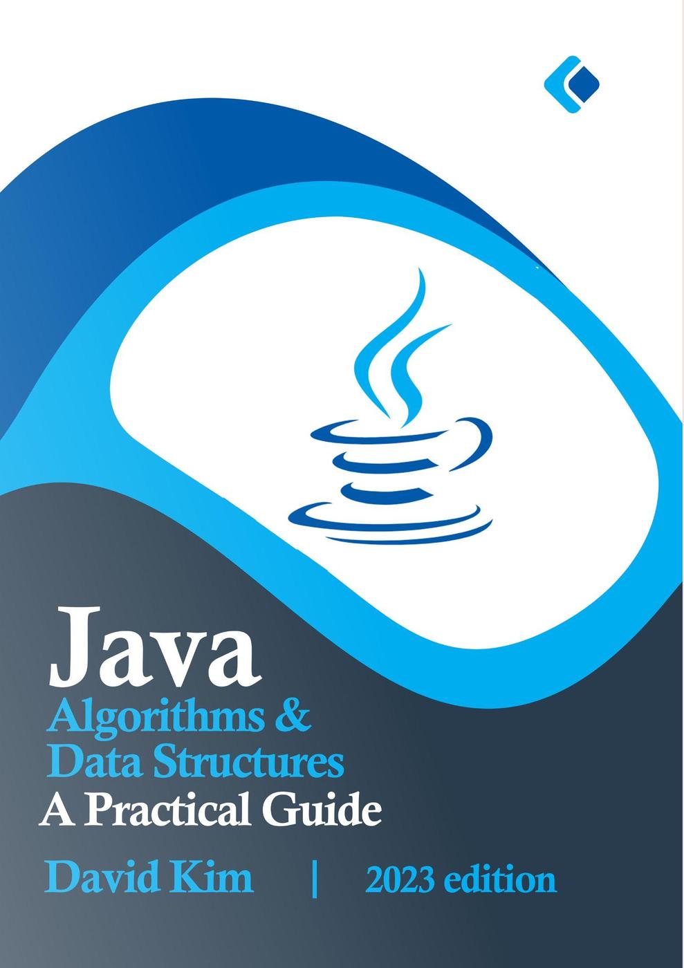 Java Algorithms Data Structures A Practical Guide David Kim