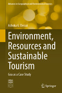 Environment Resources And Sustainable Tourism Goa As A Case Study Ashoka G Dessai