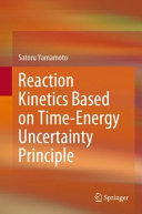 Reaction Kinetics Based On Timeenergy Uncertainty Principle Satoru Yamamoto