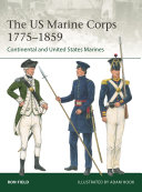 The Us Marine Corps 17751859 Continental And United States Marines Ron Field