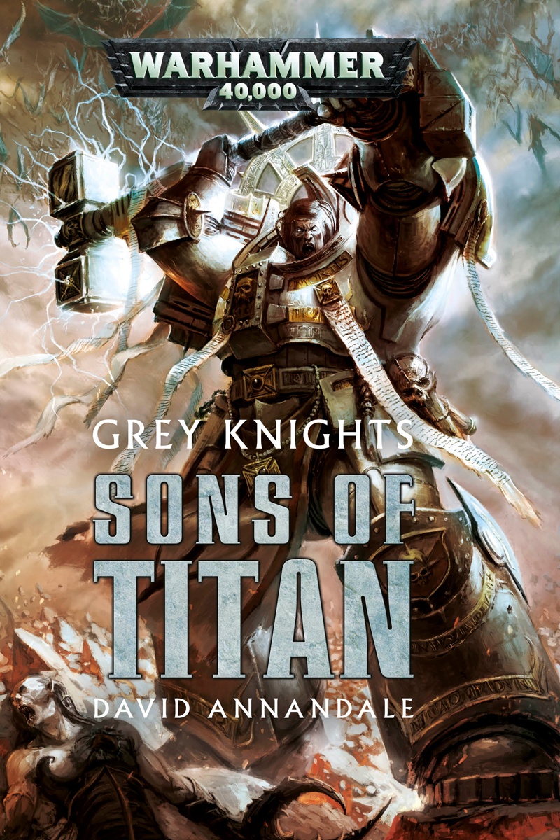 Grey Knights Sons Of Titan David Annandale