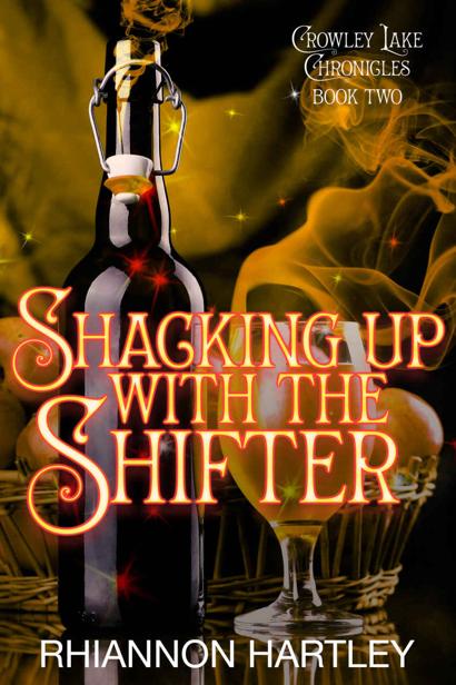 Shacking Up With The Shifter Crowley Lake Chronicles Book 2 Rhiannon Hartley