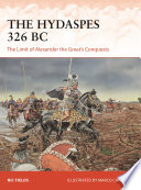 The Hydaspes 326 Bc The Limit Of Alexander The Greats Conquests Nic Fields