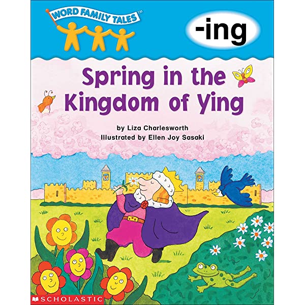 Word Family Tales Spring In The Kingdom Of Ying Liza Charlesworth