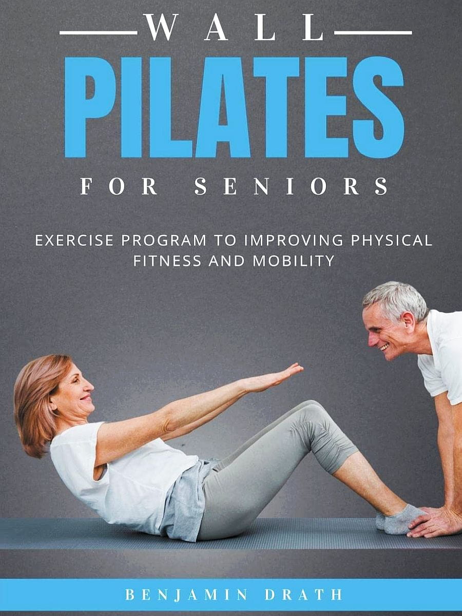 Wall Pilates For Seniors Benjamin Drath