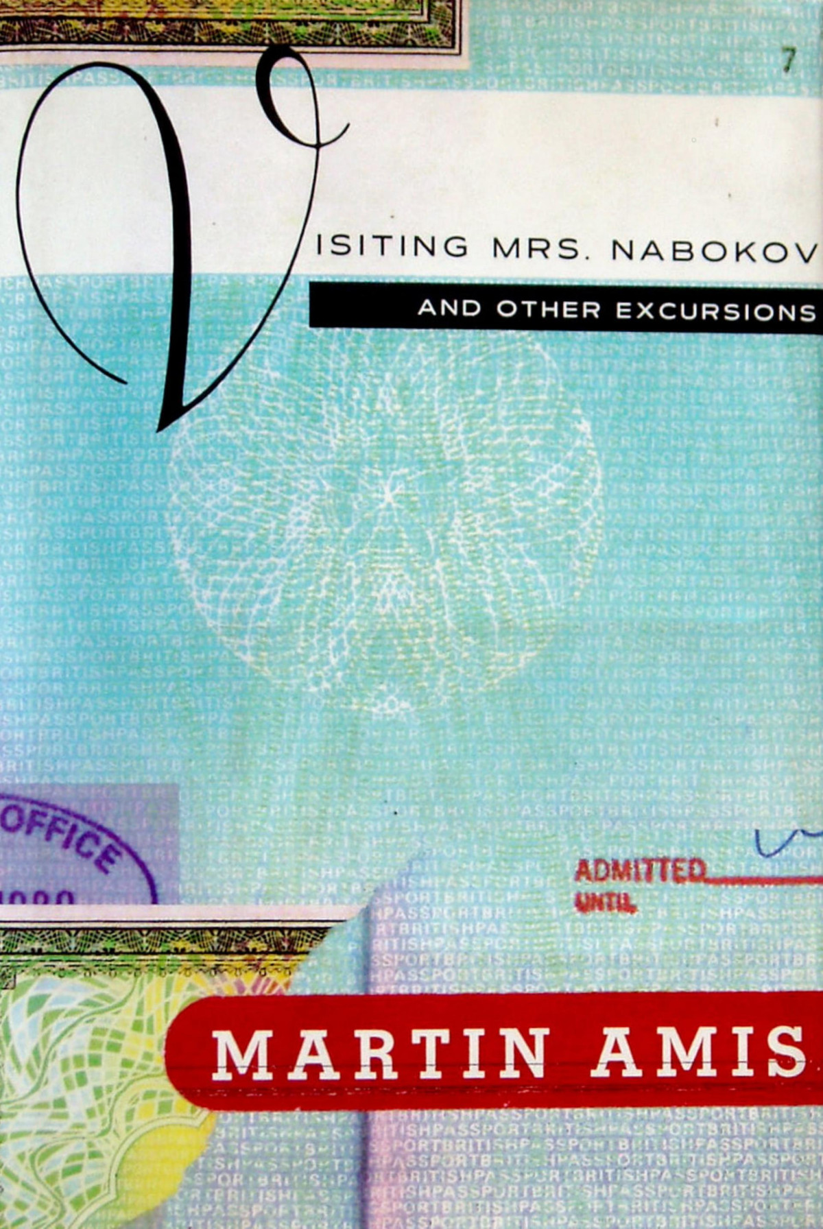 Visiting Mrs Nabokov Other Excursions Martin Amis