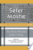 Sefer Moshe The Moshe Weinfeld Jubilee Volume Studies In The Bible And The Ancient Near East Qumran And Postbiblical Judaism Chaim Cohen Eds Avi M Hurvitz Eds Shalom M Paul Eds
