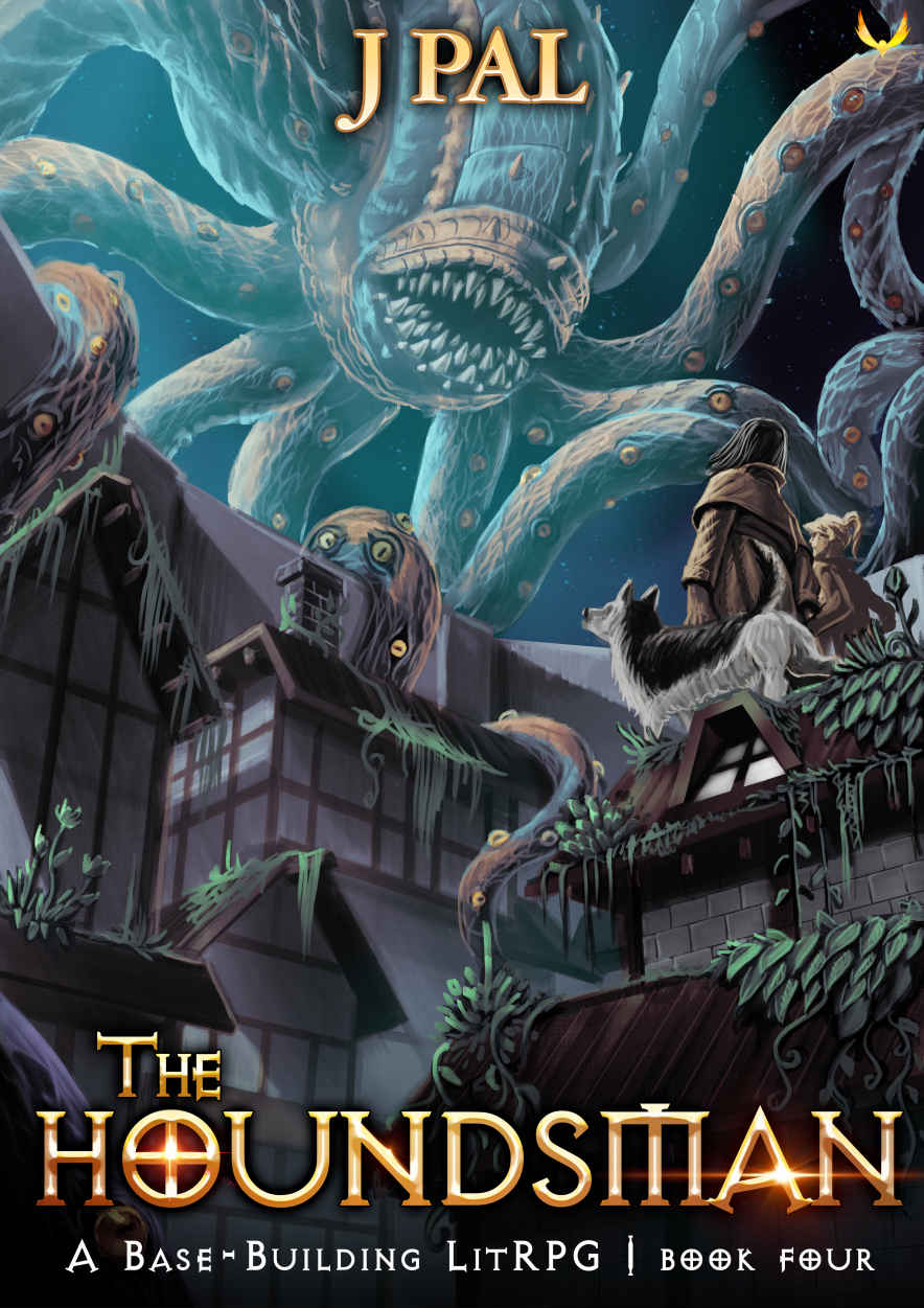 The Houndsman 4 A Basebuilding Litrpg Adventure J Pal