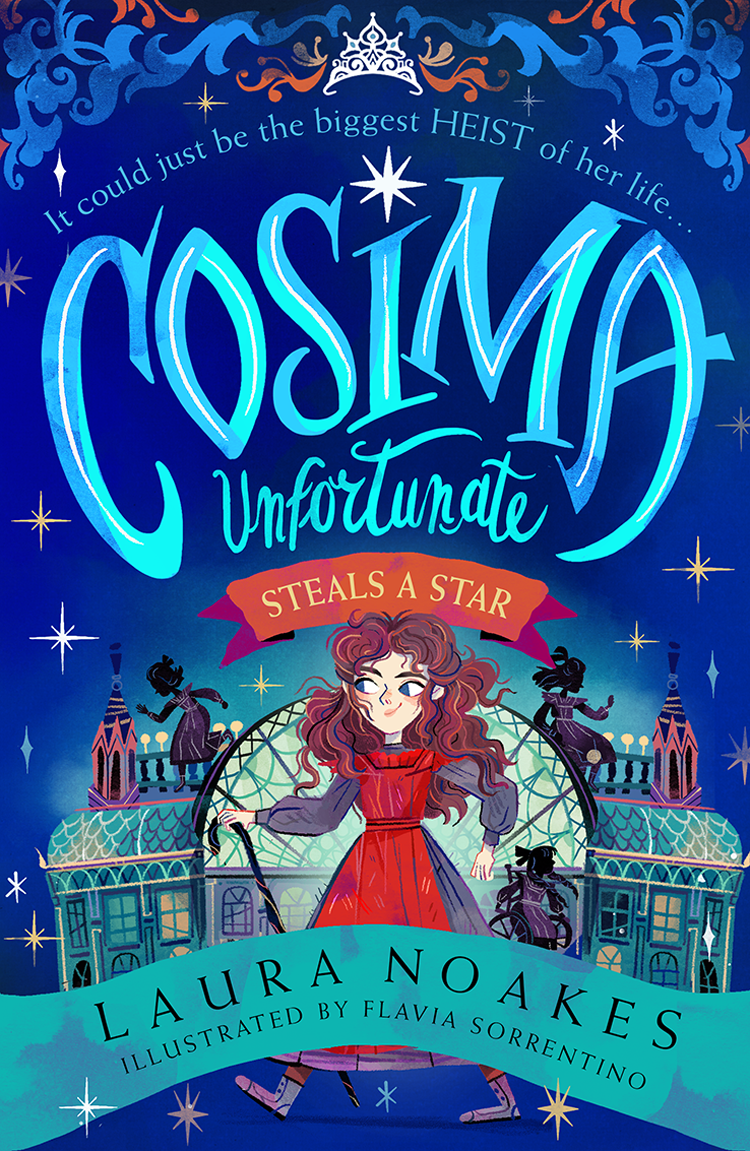 Cosima Unfortunate Steals A Star Cosima Unfortunate Book 1 Laura Noakes