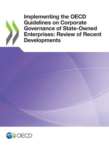 Implementing The Oecd Guidelines On Corporate Governance Of Stateowned Enterprises Review Of Recent Developments Oecd