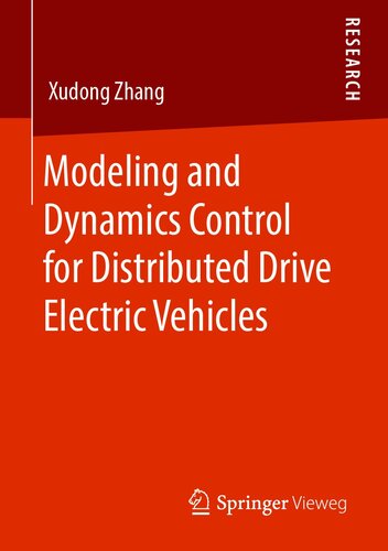 Modeling And Dynamics Control For Distributed Drive Electric Vehicles Xudong Zhang