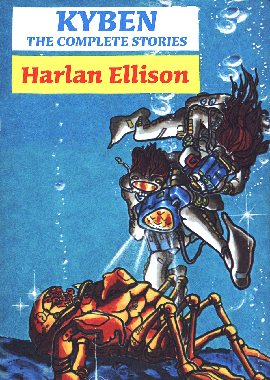 Kyben The Complete Stories Harlan Ellison