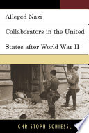 Alleged Nazi Collaborators In The United States After World War Ii Christoph Schiessl