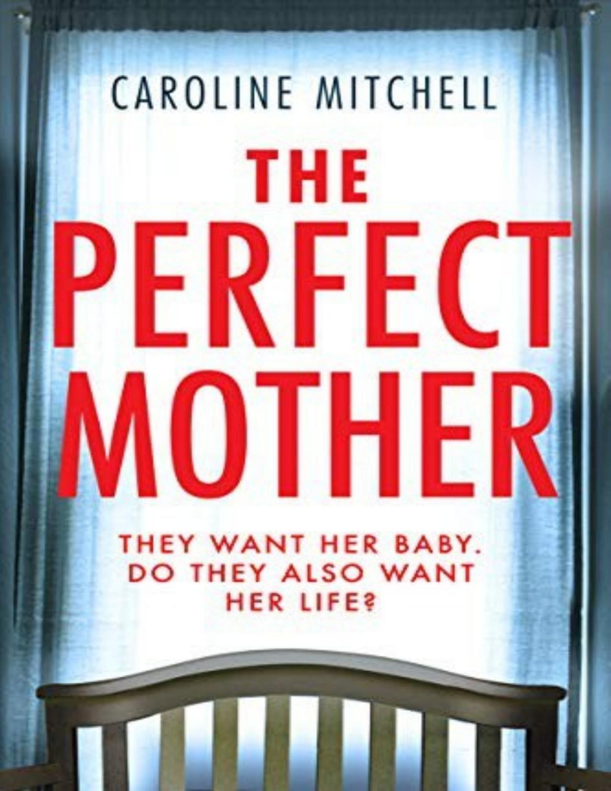 The Perfect Mother Caroline Mitchell