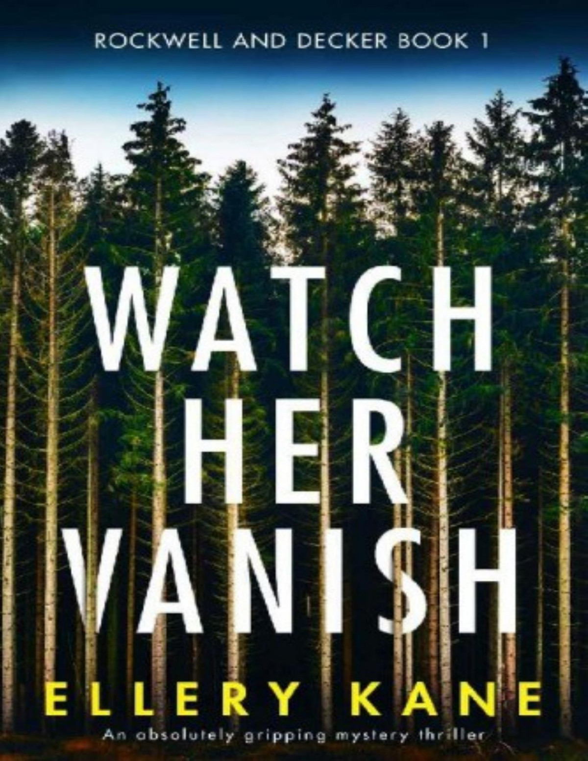 Watch Her Vanish Ellery Kane