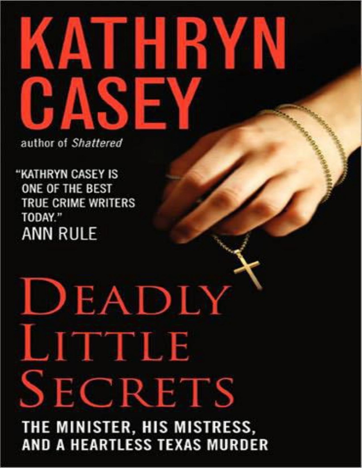 Deadly Little Secrets Kathryn Casey