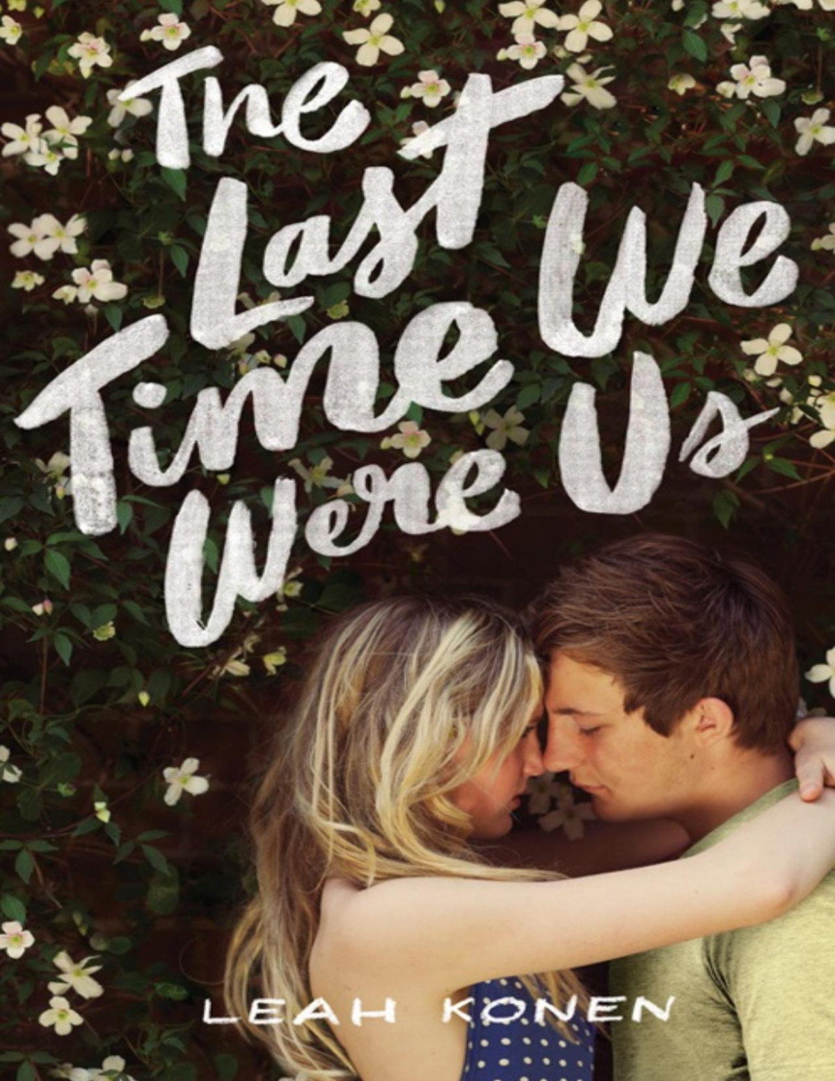 The Last Time We Were Us Leah Konen