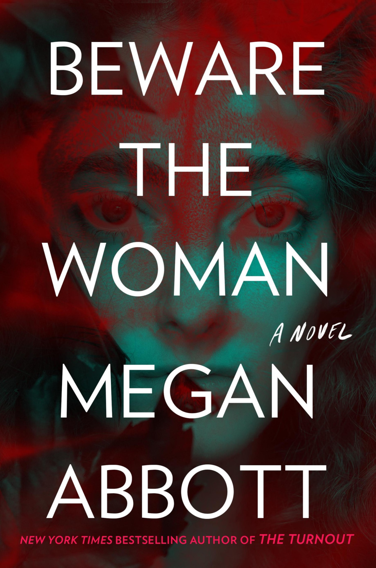 Beware The Woman Megan Abbott