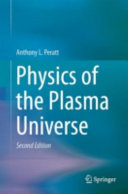 Physics Of The Plasma Universe Anthony L Peratt
