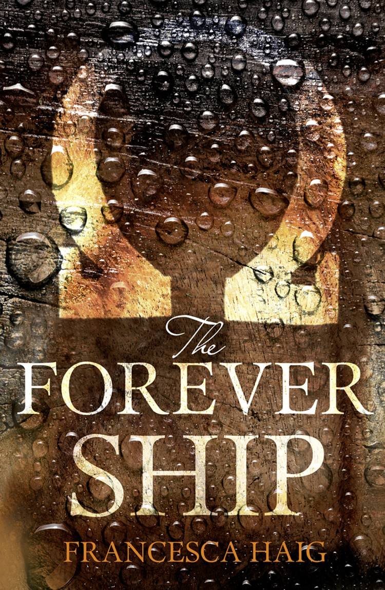 The Forever Ship Francesca Haig