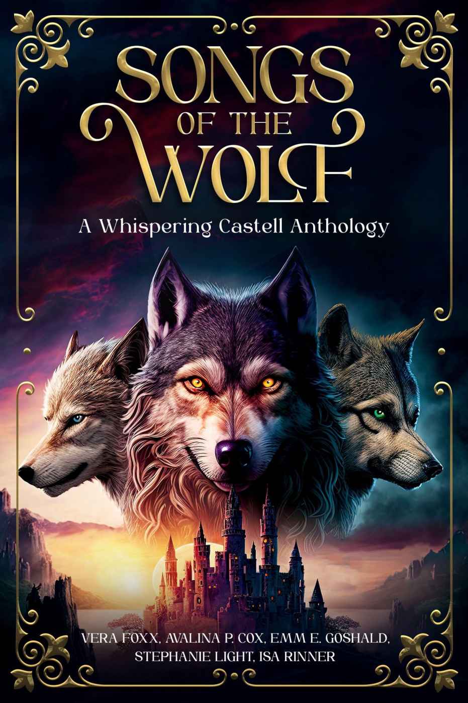 Songs Of The Wolf Whispering Castell Vera Foxx Avalina P Cox Emm E Goshald Stephanie Light Isa Rinner
