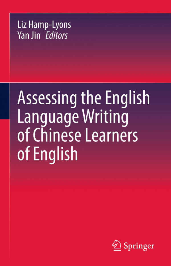 Assessing The English Language Writing Of Chinese Learners Of English Liz Hamplyons