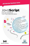 Javascript Interview Questions Youll Most Likely Be Asked 3rd Edition Vibrant Publishers