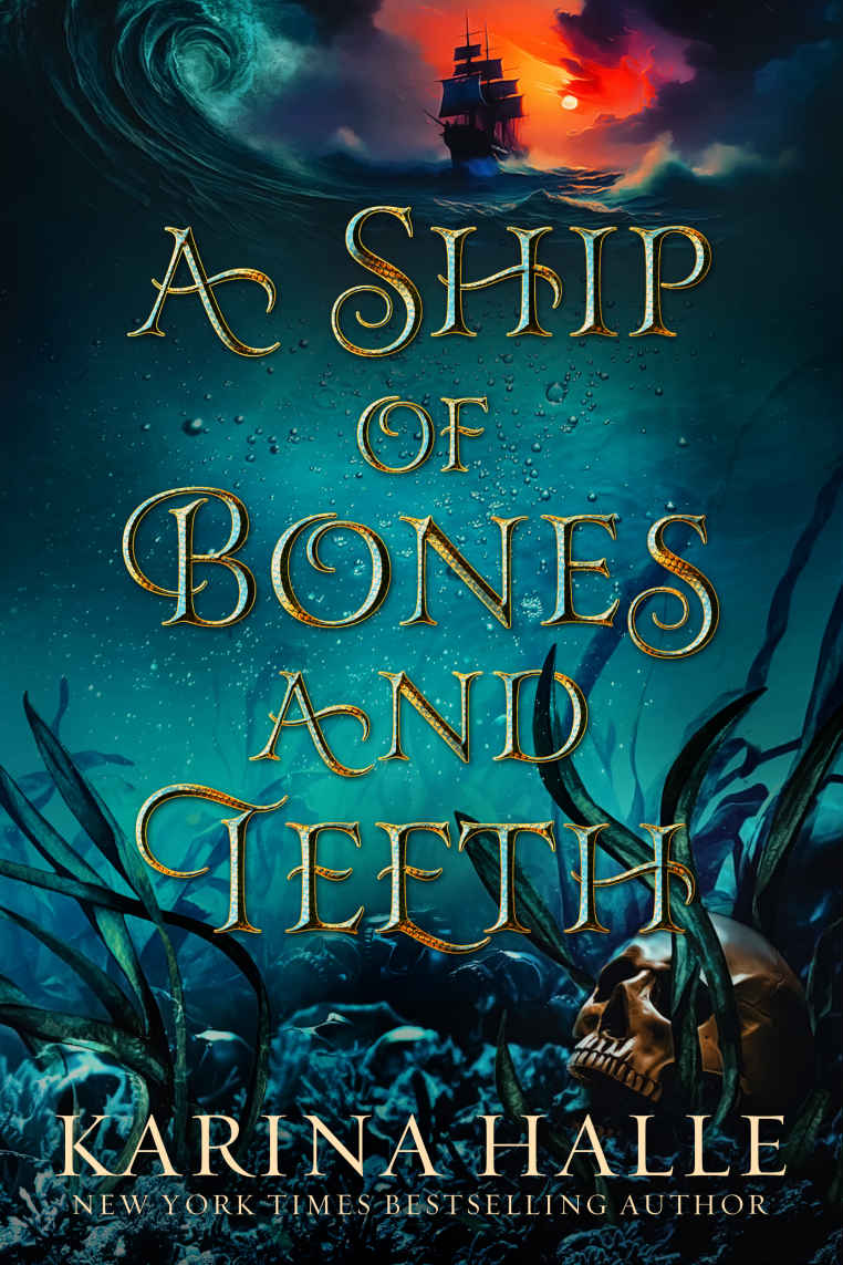 A Ship Of Bones Teeth A Dark Fantasy Pirate Romance Karina Halle