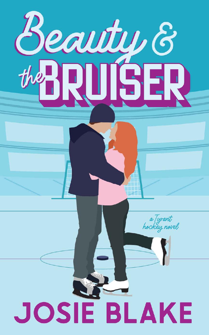 Beauty And The Bruiser A Single Dad Grumpy Sunshine Hockey Romance Philadelphia Tyrant Hockey Josie Blake