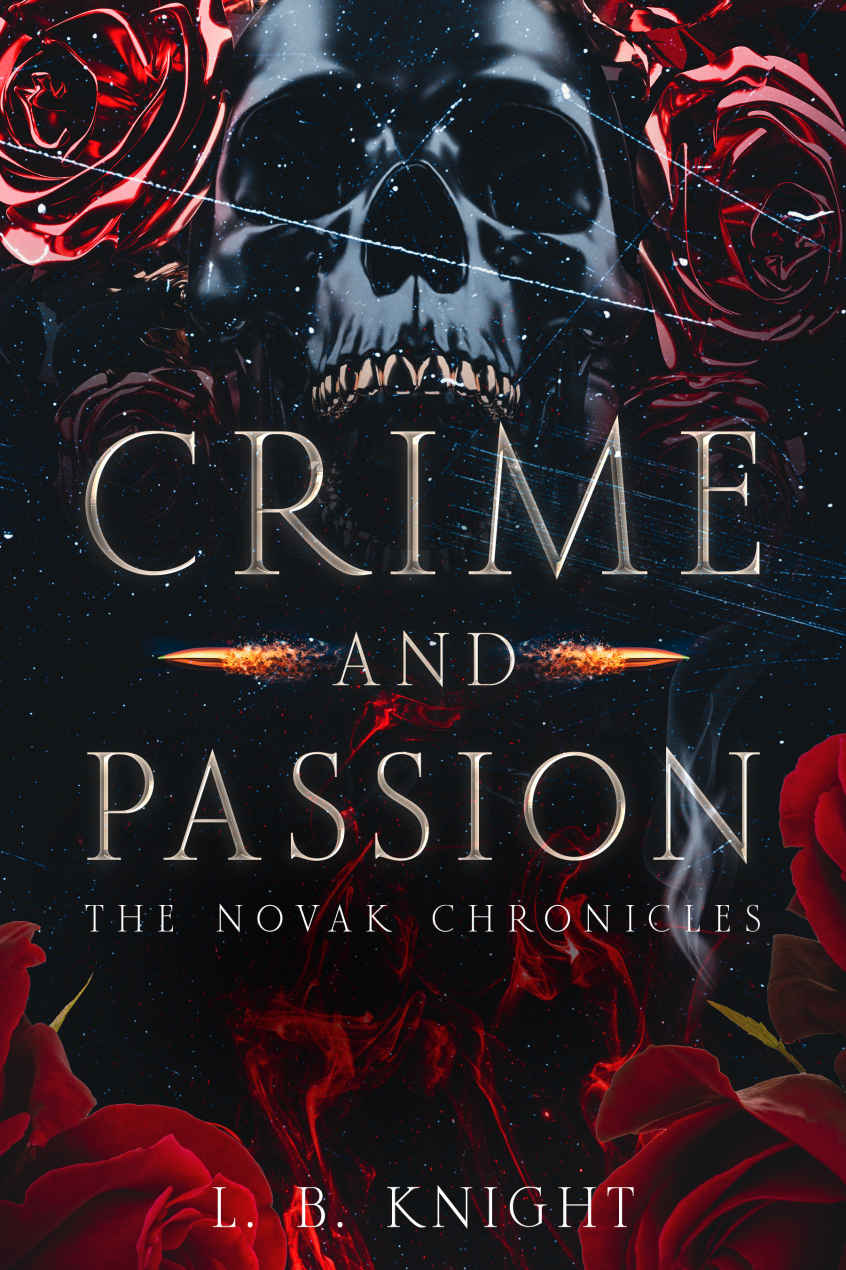 Crime And Passion The Novak Chronicles L B Knight