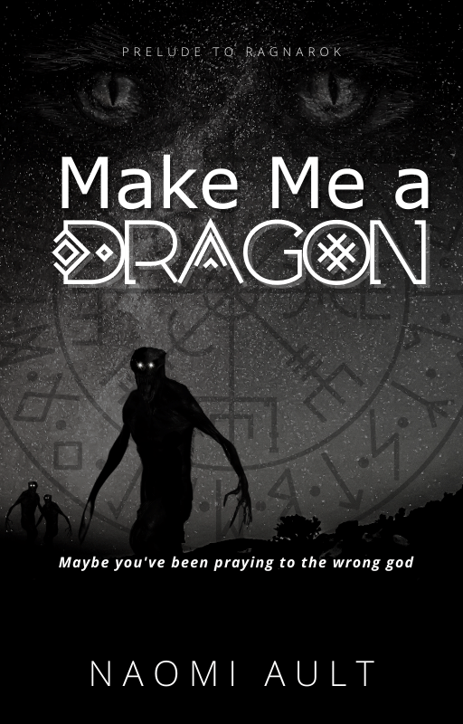 Make Me A Dragon Naomi Ault