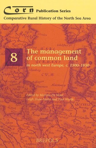 The Management Of Common Land In North West Europe C 15001850 Martina De Demoor Editor