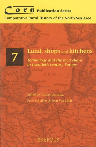 Land Shops And Kitchens Technology In The Food Chain In Twentiethcentury Europe Carmen Sarasua Editor