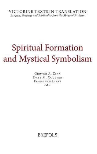 Spiritual Formation And Mystical Symbolism A Selection Of Works Of Hugh And Richard Of St Victor And Of Thomas Gallus Grover A Zinn