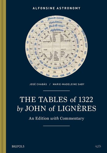 The Tables Of 1322 By John Of Ligneres An Edition With Commentary Jos Chabs