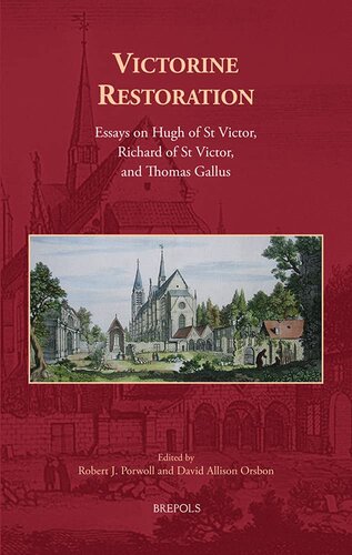 Victorine Restoration Essays On Hugh Of St Victor Richard Of St Victor And Thomas Gallus Cursor Mundi 39 Orsbon Editor