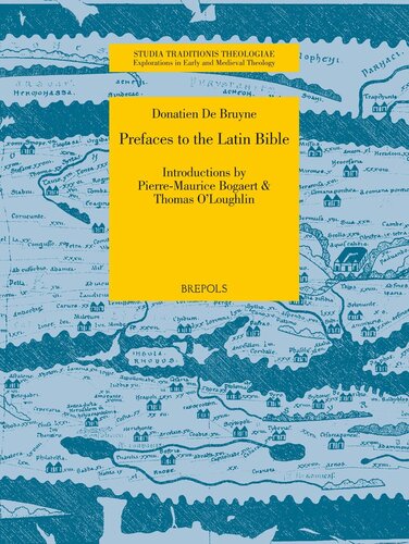 Prefaces Of The Latin Bible Studia Traditionis Theologiae Studia Traditionis Theologiae 19 English And Latin Edition Bilingual D De Bruyne
