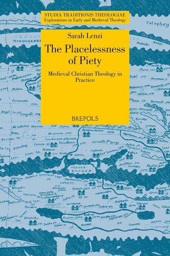 The Stations Of The Cross The Placelessness Of Medieval Christian Piety Studia Traditionis Theologiae Sarah Lenzi
