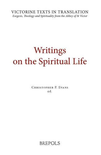 Writings On The Spiritual Life A Selection Of Works Of Hugh Adam Achard Richard Walter And Godfrey Of St Victor Christopher P Evans