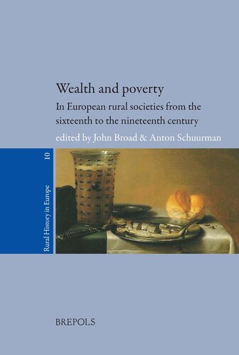 Wealth And Poverty In European Rural Societies From The Sixteenth To The Nineteenth Century Rural History In Europe John Broad Editor