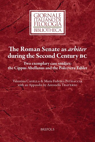 The Roman Senate As Arbiter During The Second Century Bc Multilingual Valentina Casella