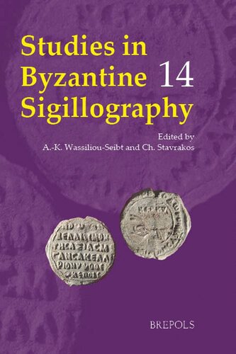 Studies In Byzantine Sigillography 14 English French And German Edition Multilingual Christos Stavrakos Editor