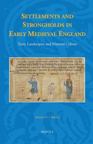 Settlements And Strongholds In Early Medieval England M Bintley