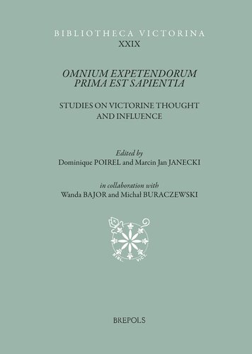 Omnium Expetendorum Prima Est Sapientia Studies On Victorine Thought And Influence Multilingual Dominique Poirel Editor