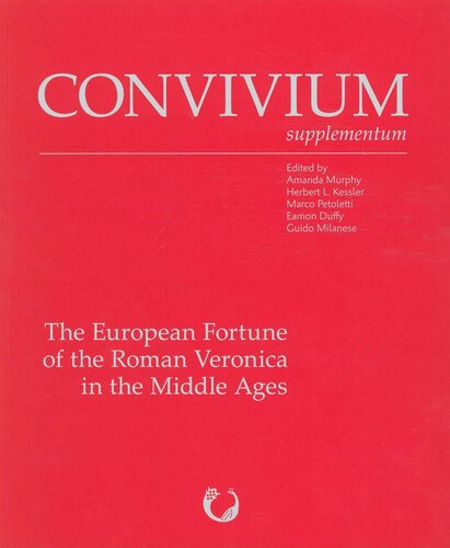 The European Fortune Of The Roman Veronica In The Middle Ages Bilingual Amanda Clare Murphy
