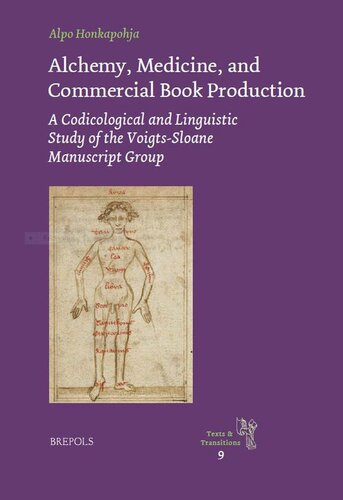 A Codicological And Linguistic Study Of The Voigtssloane Group Of Middle English Manuscripts Texts And Transitions Texts And Transitions 9 Bilingual Alpo Honkapohja