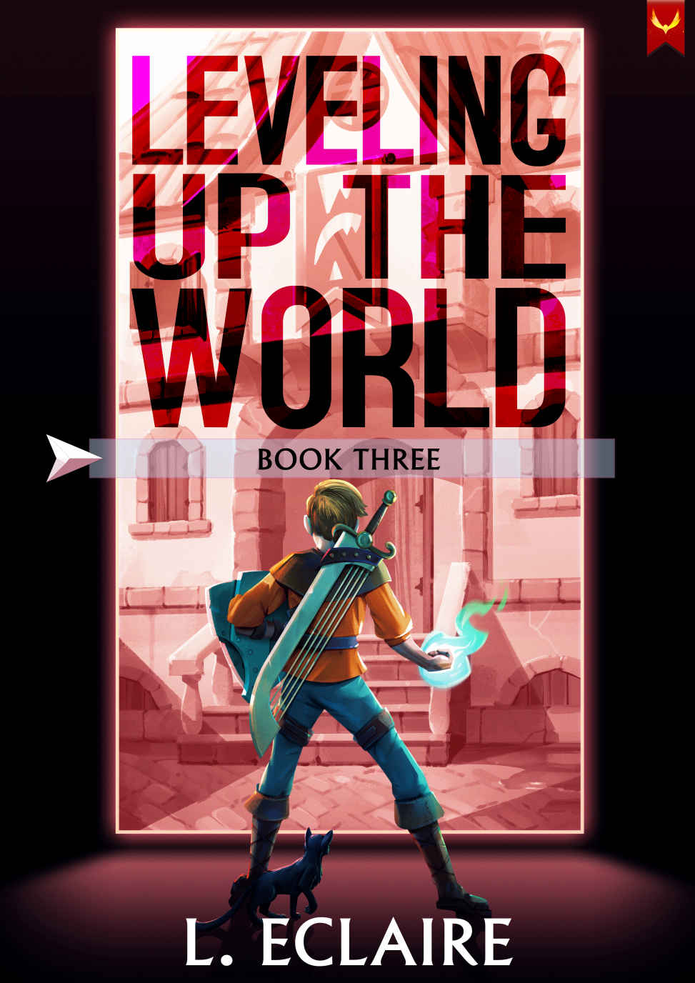 Leveling Up The World 3 A Litrpg Adventure 1st Edition L Eclaire