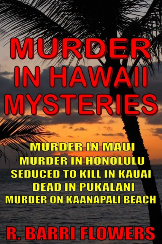 Murder In Hawaii Mysteries 5book Bundle R Barri Flowers